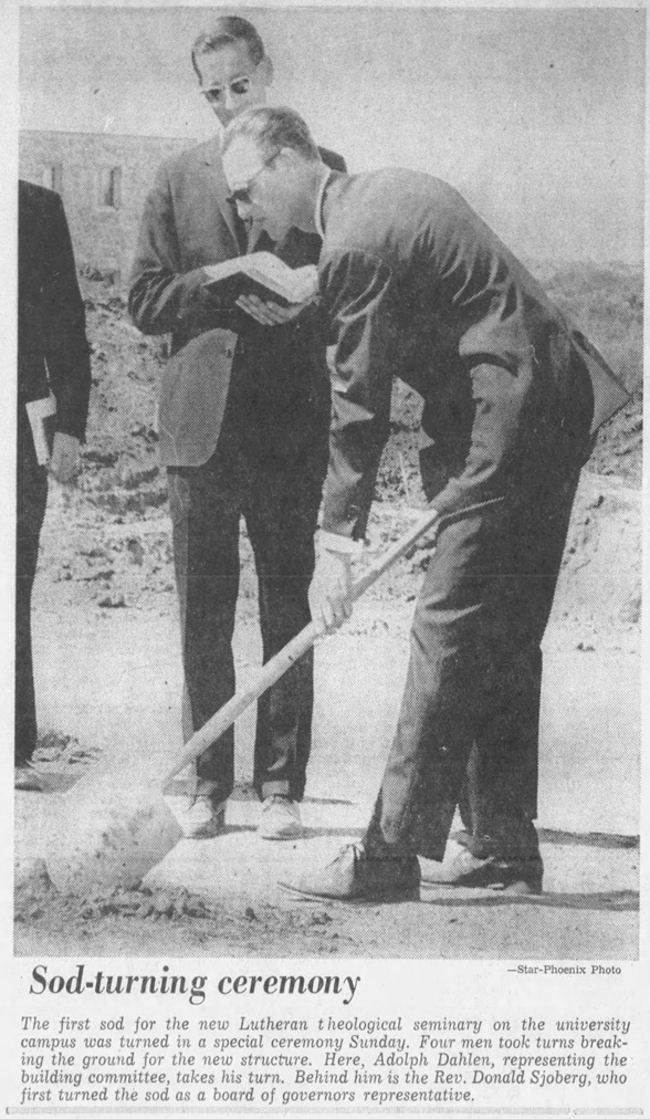 1967 Star Phoenix Lutheran Theological Seminary University 114 Seminary construction 7 sod turning Adolph Dahlen Donald Sjoberg photo Aug 28 p3